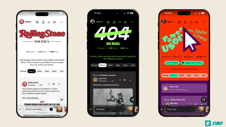 Three phones with Surf feeds on the screen. Featuring branded feeds by Rolling Stone, 404 Media and Power User by Taylor Lorenz.